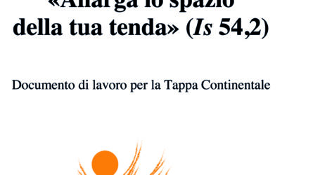 «Allarga lo spazio dalla tua tenda»